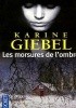 Okładka książki Les morsures de l'ombre Karine Giébel