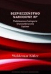 Okładka książki Bezpieczeństwo Narodowe RP Waldemar Kitler