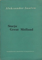 Okładka książki Stacja Great Midland Aleksander Saxton