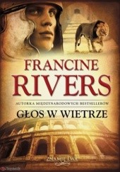 Okładka książki Głos w wietrze Francine Rivers