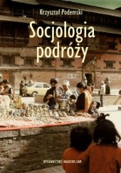 Okładka książki Socjologia podróży Krzysztof Podemski