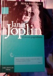 Okładka książki Janis Joplin. Żywcem pogrzebana Myra Friedman