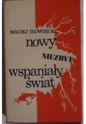 Okładka książki Nowy niezbyt wspaniały świat Maciej Iłowiecki