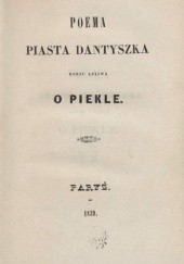 Okładka książki Poema Piasta Dantyszka herbu Leliwa o piekle Juliusz Słowacki