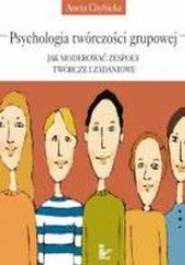 Okładka książki Psychologia twórczości grupowej Aneta Chybicka