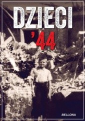 Okładka książki Dzieci 44. Wspomnienia dzieci powstańczej Warszawy Jerzy Mirecki