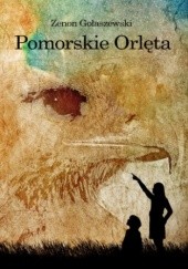 Okładka książki Pomorskie Orlęta Zenon Gołaszewski