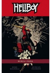 Okładka książki Hellboy: Burza i pasja Mike Mignola