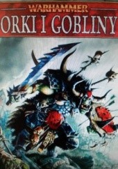 Okładka książki Orki i gobliny Matthew Ward