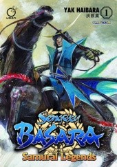 Okładka książki Sengoku Basara: Samurai Legends vol. 1 Yak Haibara