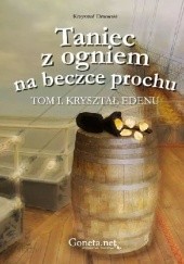 Okładka książki Taniec z ogniem na beczce prochu Krzysztof Dmowski