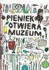 Okładka książki Pieniek otwiera muzeum Åshild Kanstad Johnsen