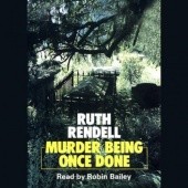 Okładka książki Murder Being Once Done Ruth Rendell