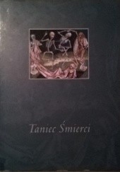 Okładka książki Taniec Śmierci. Od późnego średniowiecza do końca XX wieku praca zbiorowa