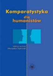 Okładka książki Komparatystyka dla humanistów Mirosław Dąbrowski