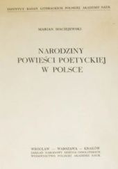 Okładka książki Narodziny powieści poetyckiej w Polsce Marian Maciejewski