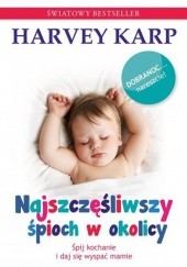 Okładka książki Najszczęśliwszy śpioch w okolicy Harvey Karp