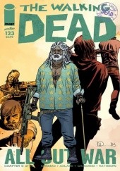 Okładka książki The Walking Dead #123 Charlie Adlard, Stefano Gaudiano, Robert Kirkman, Cliff Rathburn
