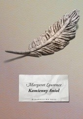 Okładka książki Kamienny Anioł Margaret Laurence