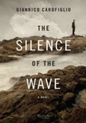 Okładka książki The Silence of the Wave Gianrico Carofiglio