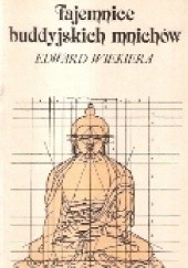 Okładka książki Tajemnice buddyjskich mnichów Edward Wiekiera