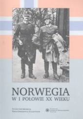Okładka książki Norwegia w pierwszej połowie XX wieku Emilia Denkiewicz-Szczepaniak
