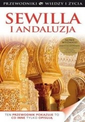 Okładka książki Sewilla i Andaluzja. Wiedza i Życie praca zbiorowa