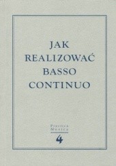Okładka książki Jak realizować basso continuo Anna Szweykowska