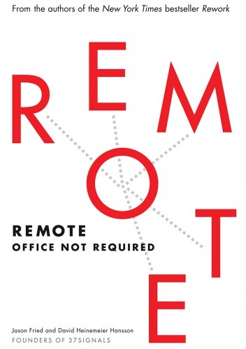 Okładka książki Remote: Office Not Required Jason Fried, David Heinemeier Hansson