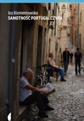 Okładka książki Samotność Portugalczyka Iza Klementowska