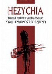 Okładka książki Hezychia. Droga nadprzyrodzonego pokoju i płodności eklezjalnej Karmelita Bosy