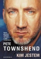 Okładka książki Kim jestem Pete Townshend