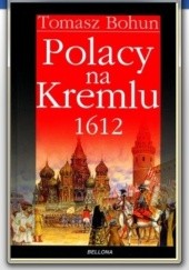 Okładka książki Polacy na Kremlu 1612 Tomasz Bohun