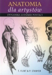 Okładka książki Anatomia dla artystów Tom Flint, Peter Stanyer