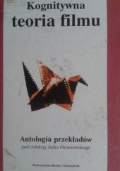Okładka książki Kognitywna teoria filmu Jacek Ostaszewski, praca zbiorowa