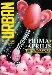 Okładka książki Prima aprilis, towarzysze! Jerzy Urban