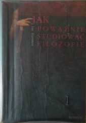 Okładka książki Jak poważnie studiować filozofię Jan Hartman