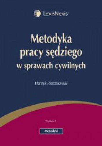Okładka książki Metodyka pracy sędziego w sprawach cywilnych Henryk Pietrzkowski