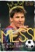 Messi, mały chłopiec, który stał się wielkim piłkarzem