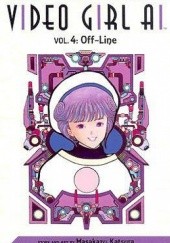 Okładka książki Video Girl Ai, Vol. 04: Off-Line Masakazu Katsura