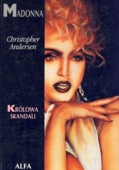 Okładka książki Madonna. Królowa skandali Christopher Andersen