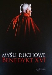 Okładka książki Myśli duchowe Benedykt XVI