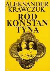 Okładka książki Ród Konstantyna Aleksander Krawczuk