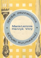 Okładka książki Iskier przewodnik sztuki kulinarnej Maria Lemnis i Henryk Vitry