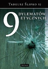 Okładka książki 9 dylematów etycznych Tadeusz Ślipko