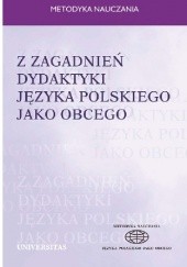 Okładka książki Z zagadnień dydaktyki języka polskiego jako obcego Ewa Lipińska, Anna Seretny