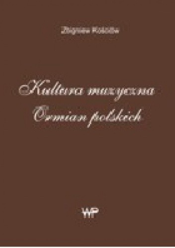 Okładka książki Kultura muzyczna Ormian polskich Zbigniew Kościów