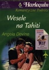 Okładka książki Wesele na Tahiti Angela Devine