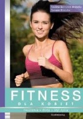 Okładka książki Fitness dla kobiet Paulina Bernatek-Brzózka, Tomasz Brzózka