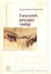Okładka książki O przyczynach partycypacji i analogii Andrzej Maryniarczyk